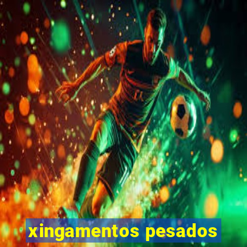 xingamentos pesados